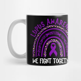 Lupus Awareness We Fight Together Mug